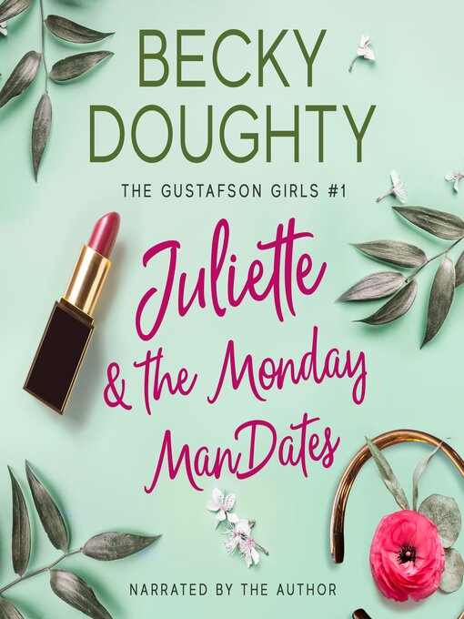 Title details for Juliette & the Monday ManDates by Becky Doughty - Available